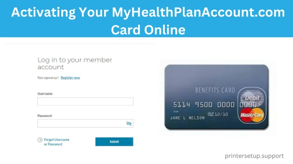 Activating Your MyHealthPlanAccount.com Card Online